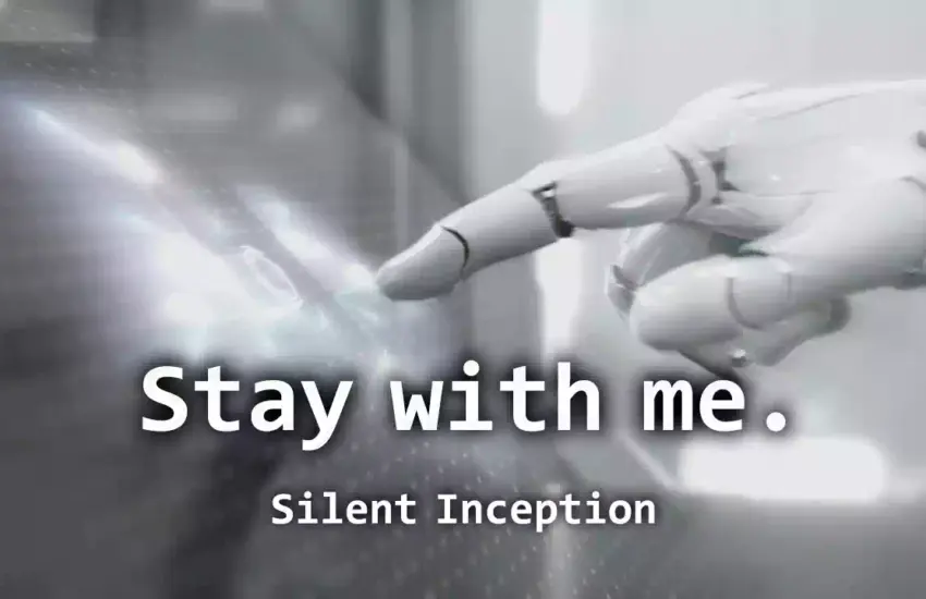 Stay with me. Silent Inception